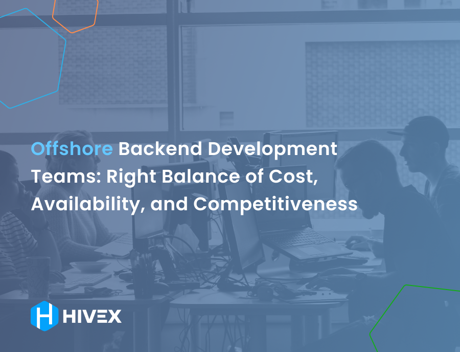 Offshore Backend Development Teams: Right Balance of Cost