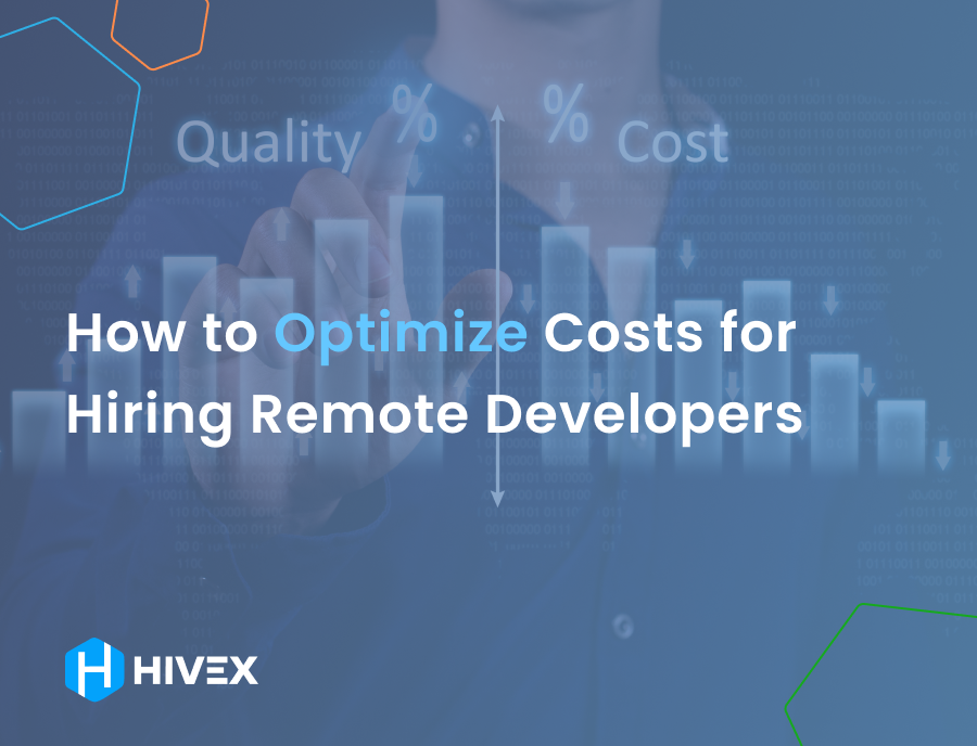 How to Optimize Costs for Hiring Remote Developers