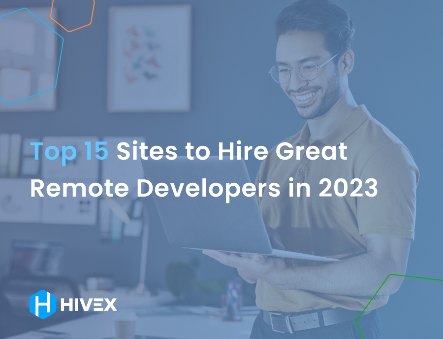Top 15 Sites to Hire Great Remote Developers in 2024