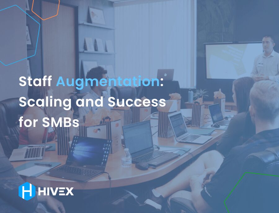 Staff Augmentation: Scaling and Success for SMBs