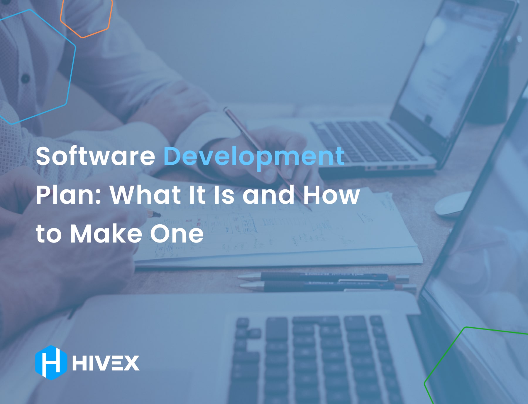 Software Development Plan: What It Is and How to Make One