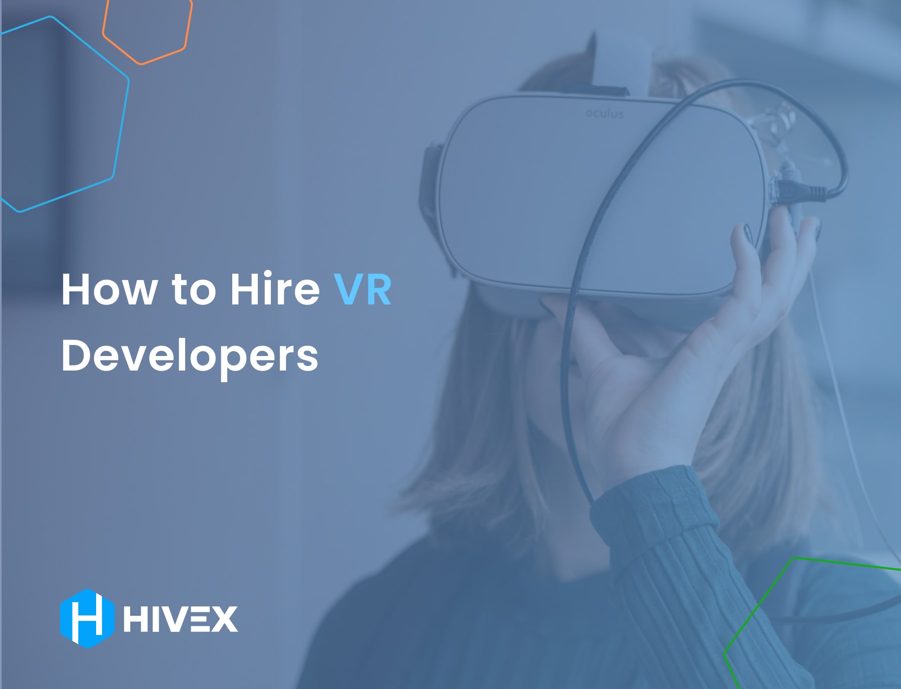 How to Hire VR Developers – Step By Step Guide