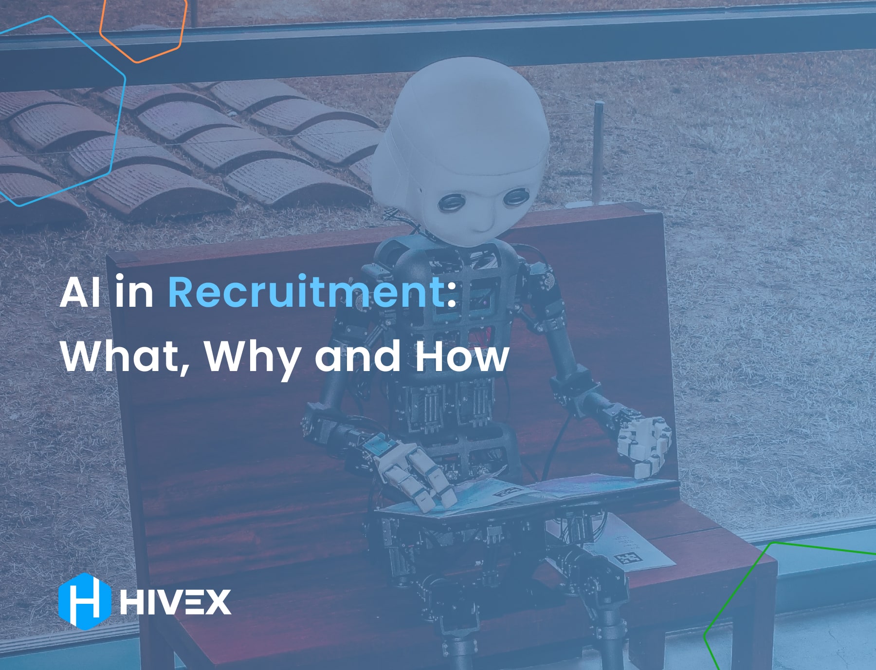 AI in Recruitment: What, Why and How